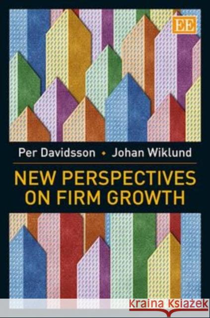 New Perspectives on Firm Growth Per Davidsson Johan Wiklund  9780857933607 Edward Elgar Publishing Ltd