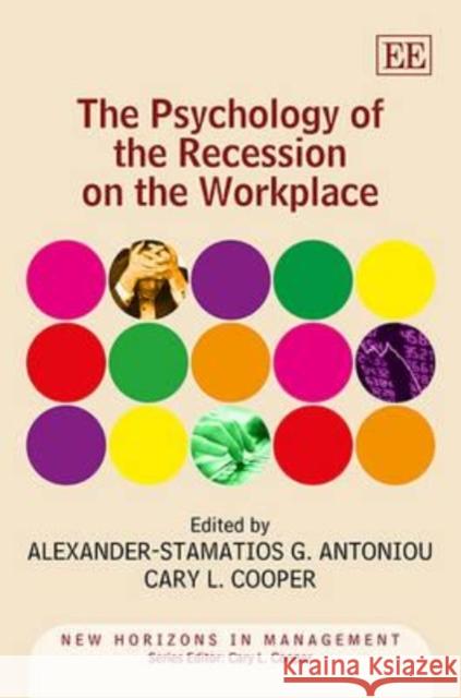 Psychology of the Recession on the Workplace Cary L Cooper 9780857933836 0