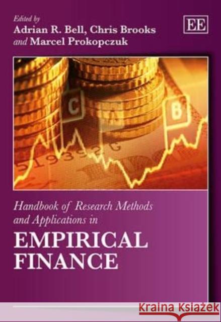 Handbook of Research Methods and Applications in Empirical Finance Adrian R. Bell Chris Brooks Marcel Prokopczuk 9780857936080