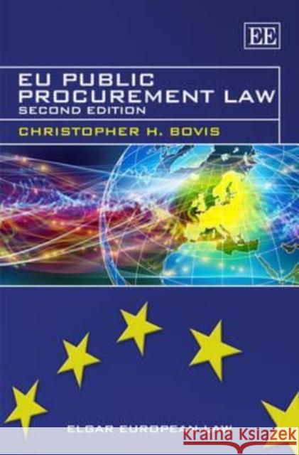 Eu Public Procurement Law: Second Edition Bovis, Christopher H. 9780857938411 BERTRAMS