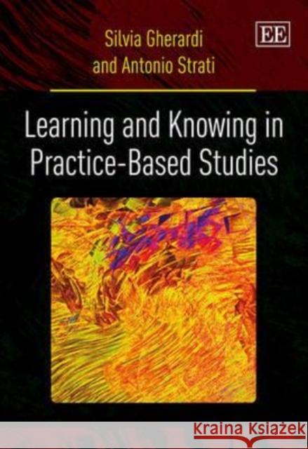 Learning and Knowing in Practice-based Studies  9780857938541 Edward Elgar Publishing Ltd