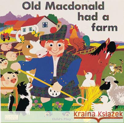 Old Macdonald had a Farm Pam Adams 9780859531351 Child's Play International Ltd