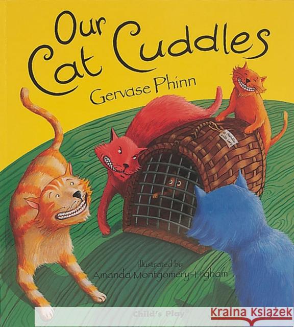 Our Cat Cuddles Gervase Phinn 9780859538640 Child's Play International Ltd