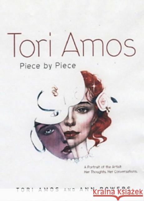 Tori Amos: Piece By Piece Ann Powers 9780859655606