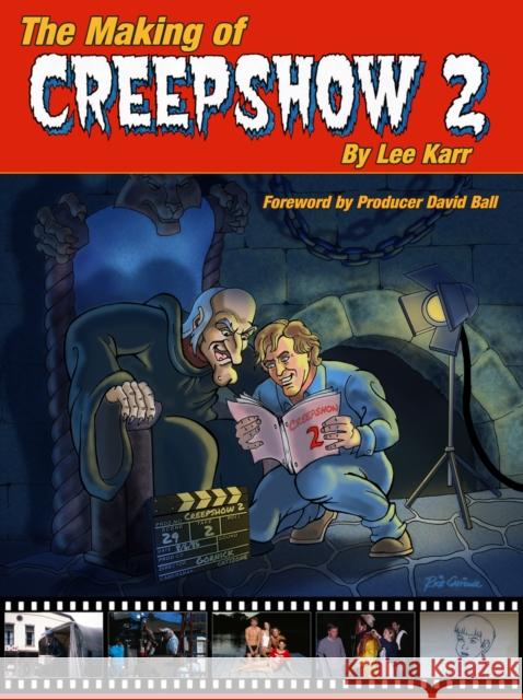 The Making Of Creepshow 2 Lee Karr 9780859655729