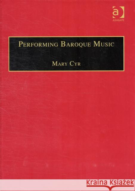 Performing Baroque Music Cyr, Mary 9780859679602 