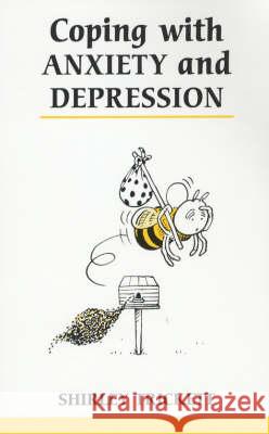Coping with Anxiety and Depression (Revised) Trickett, Shirley 9780859697620 0