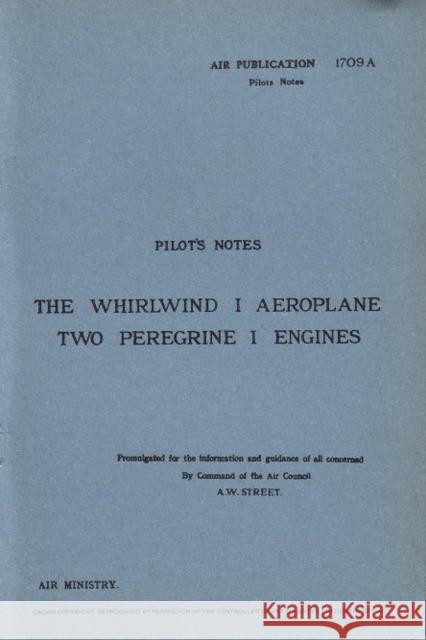 Whirlwind I Pilot's Notes: Air Ministry Pilot's Notes  9780859790567 Crecy Publishing