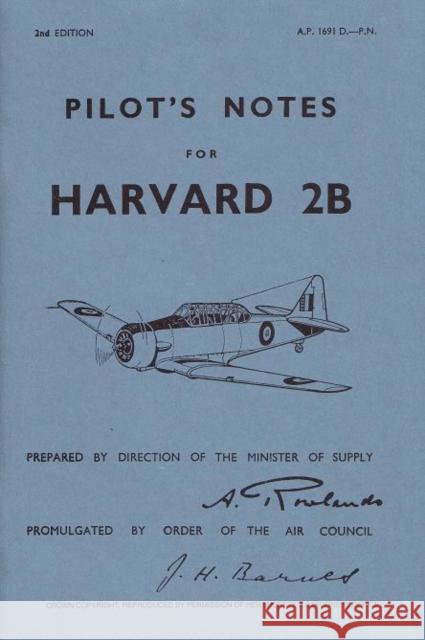 Harvard 2B Pilot's Notes: Air Ministry Pilot's Notes Air Ministry 9780859790697