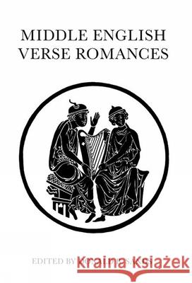 Middle English Verse Romances Donald B. Sands 9780859892285 Liverpool University Press