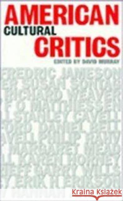 American Cultural Critics David Murray 9780859894043 University of Exeter Press