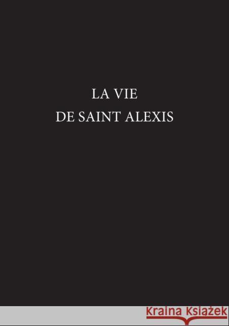 La Vie de Saint Alexis Hemming, T. D. 9780859894623 University of Exeter Press