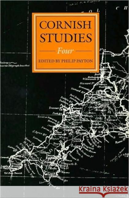 Cornish Studies Volume 4 Philip Payton 9780859895231 University of Exeter Press