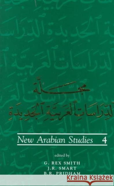 New Arabian Studies Volume 4 J. R. Smart G. Rex Smith B. R. Pridham 9780859895521 University of Exeter Press