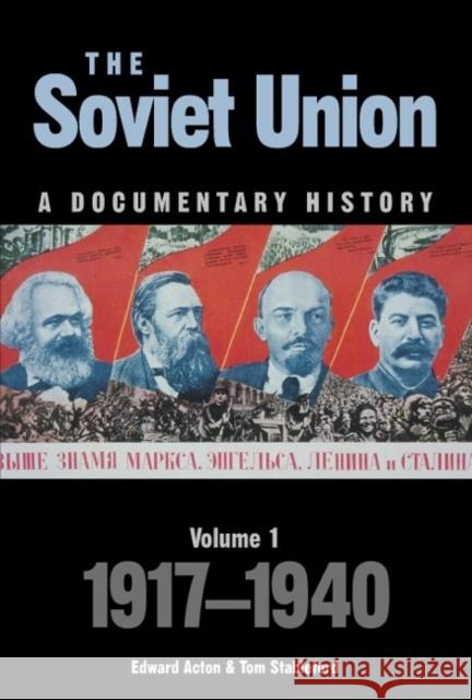 The Soviet Union: A Documentary History Volume 1: 1917-1940 Acton, Edward 9780859895811 University of Exeter Press