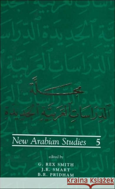 New Arabian Studies Volume 5 G. Rex Smith J. R. Smart B. R. Pridham 9780859896450 University of Exeter Press