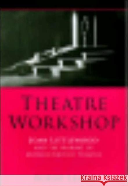 Theatre Workshop Robert Leach 9780859897594