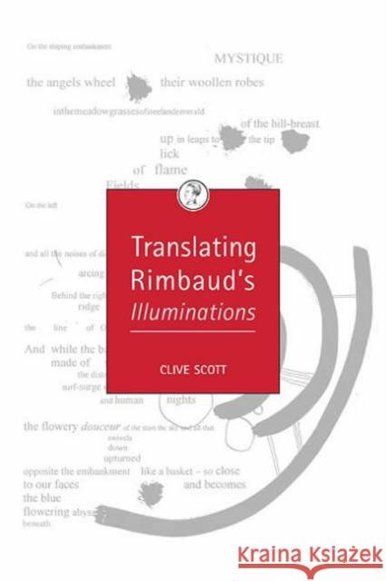 Translating Rimbaud's Illuminations Clive Scott 9780859897693