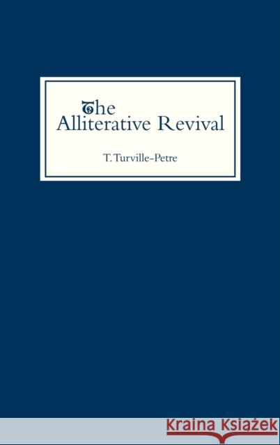 The Alliterative Revival Thorlac Turville-Petre 9780859910194