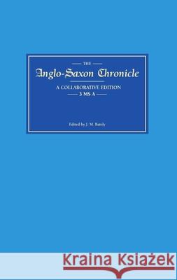 Anglo-Saxon Chronicle 3 MS a Bately, Janet M. 9780859911030 D.S. Brewer