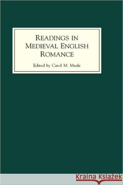 Readings in Medieval English Romance Carol M. Meale 9780859914048