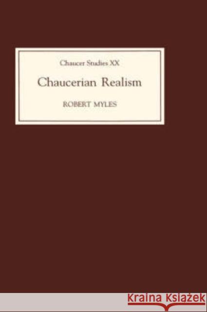 Chaucerian Realism Myles, Robert 9780859914093