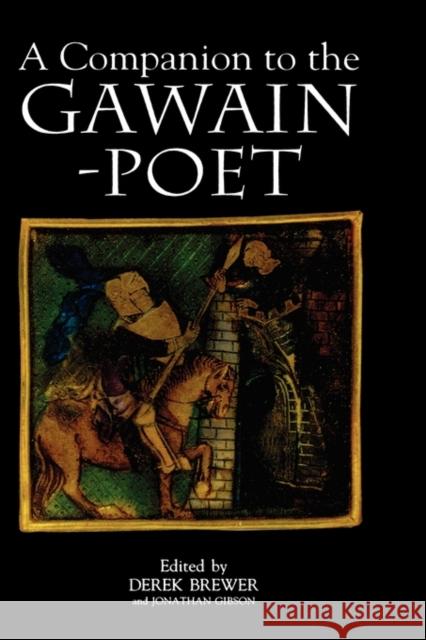 A Companion to the Gawain-Poet Derek Brewer Jonathan Gibson 9780859914338