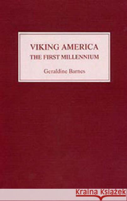 Viking America: The First Millennium Geraldine Barnes 9780859916080 D.S. Brewer