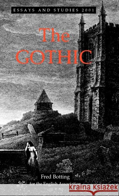 The Gothic Fred Botting 9780859916196 D.S. Brewer