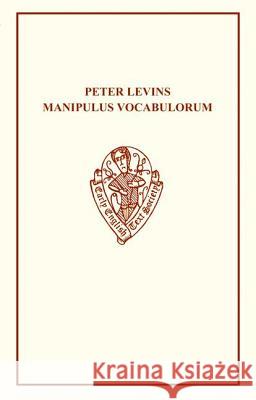 Peter Levins Manipulus Vocabulorum  9780859916493 BOYDELL & BREWER LTD