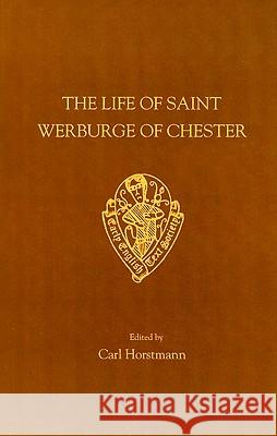 The Life of Saint Werburge of Chester Henry Bradshaw 9780859916578