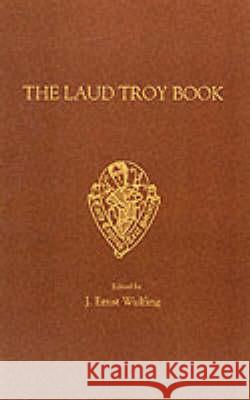 Laud Troy Book Wülfing, J. E. 9780859916646 Early English Text Society