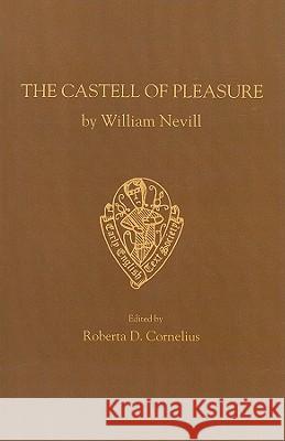 The Castell of Pleasure William Nevill 9780859916844