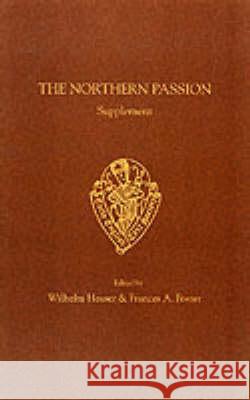 The Northern Passion: Supplement Heuser, W. 9780859916868
