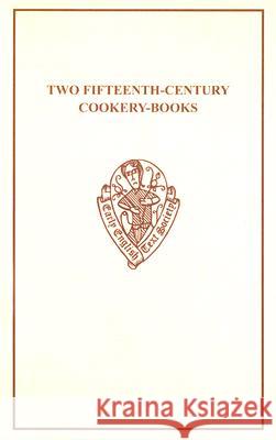 Two Fifteenth-Century Cookery-Books Thomas Austin 9780859918497 Early English Text Society