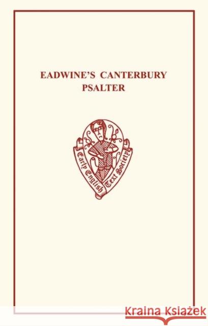 Eadwine's Psalter F. Harsley 9780859918503 Early English Text Society