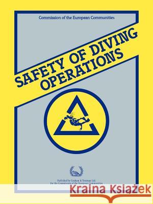 Safety of Diving Operations P. A. Walker  Commissio Dg For Energy, Dg Cec 9780860105091 Springer