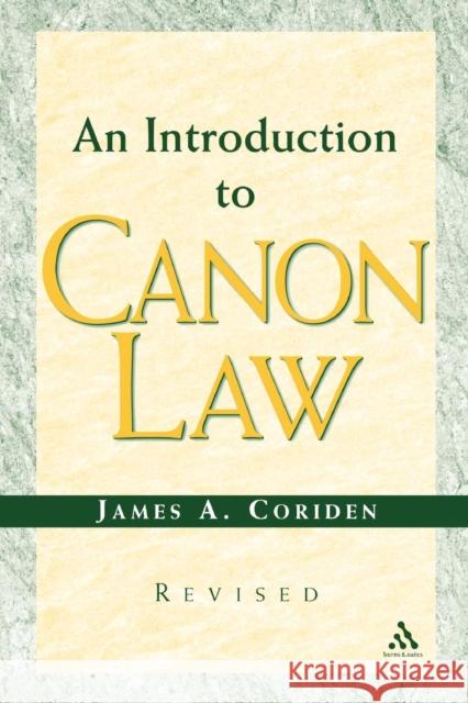 An Introduction to Canon Law Revised Edition James A. Coriden, JCD,JD 9780860123743