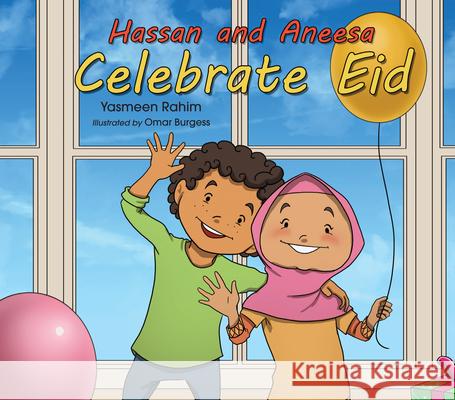 Hassan & Aneesa Celebrate Eid Rahim, Yasmeen 9780860376989 Islamic Foundation