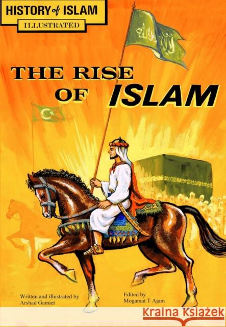 The Rise of Islam: History of Islam  9780860378167 Islamic Foundation