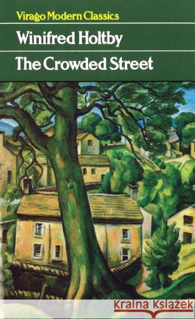 Crowded Street Holtby, Winifred 9780860682080 0