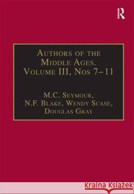 Authors of the Middle Ages, Volume III, Nos 7-11: English Writers of the Late Middle Ages Blake, N. F. 9780860785569 Routledge