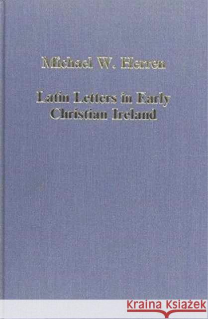 Latin Letters in Early Christian Ireland  9780860785811 Variorum