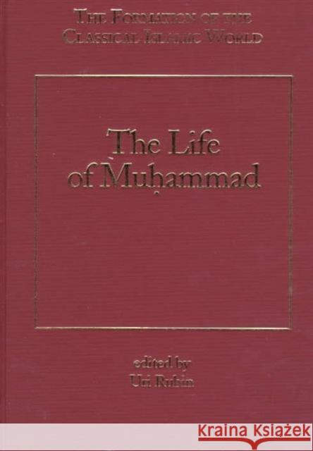 The Life of Muhammad Uri Rubin   9780860787037 Ashgate Publishing Limited