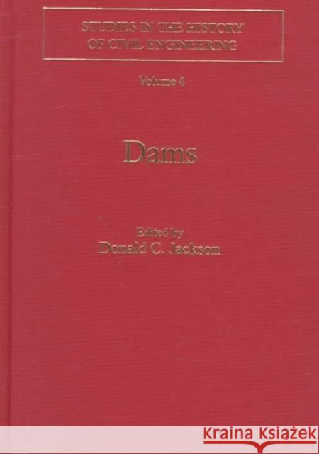 Dams Donald C. Jackson   9780860787532 Ashgate Publishing Limited