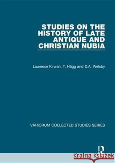 Studies on the History of Late Antique and Christian Nubia  9780860788935 Variorum