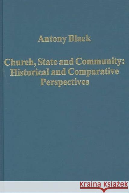 Church, State and Community: Historical and Comparative Perspectives  9780860789048 Variorum