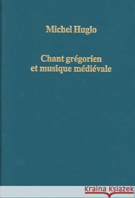 Chant Grégorien Et Musique Médiévale Huglo, Michel 9780860789505