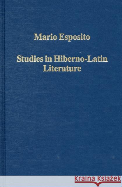 Studies in Hiberno-Latin Literature Esposito, Mario|||Gorman, Michael M. 9780860789666