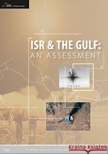 Isr and the Gulf: An Assessment The International Institute for Strategi 9780860792192 Routledge